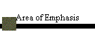 Area of Emphasis